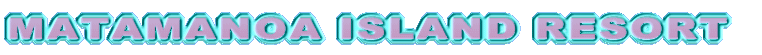 MTAMANOA ISLAND RESORT