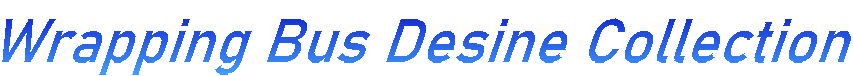 ラッピングバス　デザイン集　Wrapping Bus Desine Collection