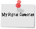 My Digital Cameras
