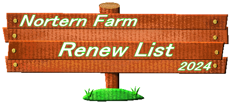 Nortern Farm 2024 Renew List