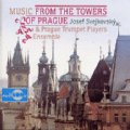 MUSIC FROM THE TOWERS OF PRAGUE