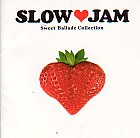 SLOW JAM